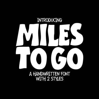 Miles To Go Font Combo